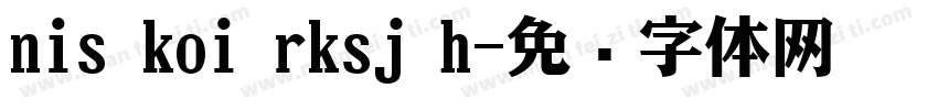 nis koi rksj h字体转换